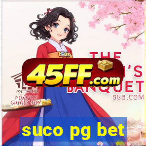 suco pg bet